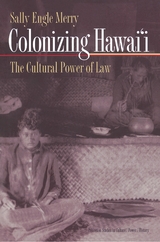 Colonizing Hawai'i - Sally Engle Merry