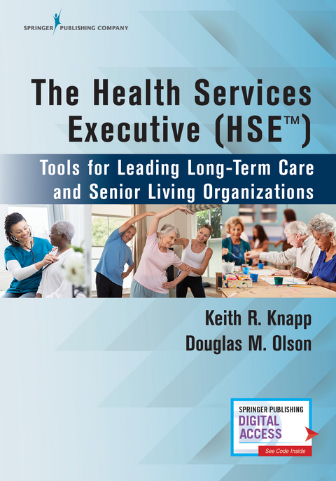 The Health Services Executive (HSE) - Keith R. Knapp, Douglas M. Olson