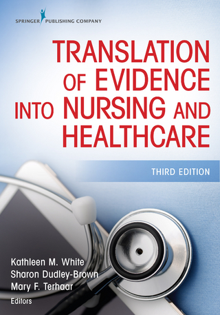 Translation of Evidence Into Nursing and Healthcare, Third Edition