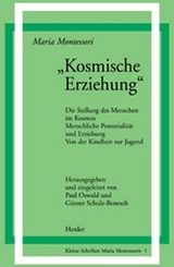 "Kosmische Erziehung" - Maria Montessori