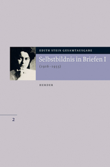 Selbstbildnis in Briefen I - Edith Stein