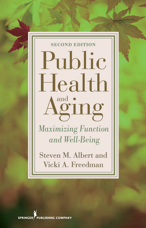 Public Health and Aging - Steven Albert, Vicki A. Freedman