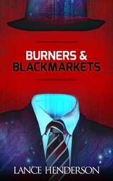 Burners and Black Markets - Lance Henderson