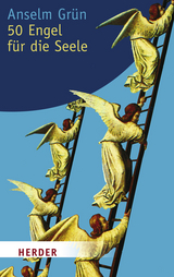 50 Engel f&uuml;r die Seele - Anselm Gr&uuml;n