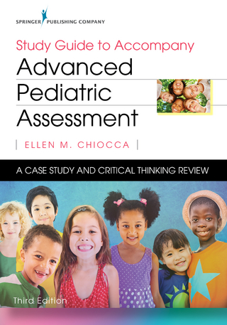 Study Guide to Accompany Advanced Pediatric Assessment, Third Edition