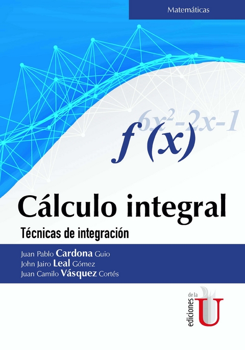 Cálculo integral - Juan Pablo Cardona Guio