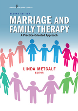 Marriage and Family Therapy, Second Edition - Linda Metcalf