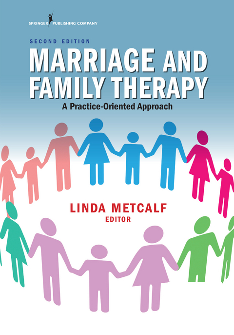 Marriage and Family Therapy, Second Edition - Linda Metcalf