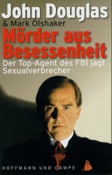 M&ouml;rder aus Besessenheit - John Douglas, Marc Olshaker