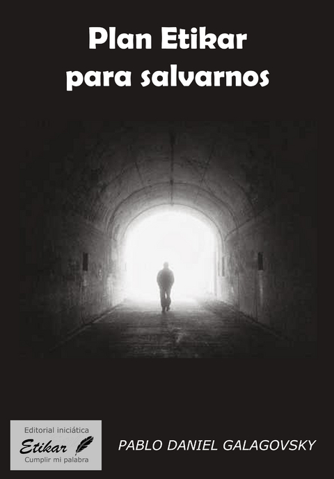 Plan Etikar para salvarnos - Pablo Daniel Galagovsky