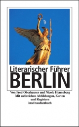 Literarischer F&uuml;hrer Berlin - Nicole Henneberg, Fred Oberhauser