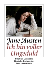 &raquo;Ich bin voller Ungeduld&laquo; - Jane Austen