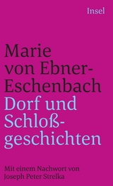 Dorf- und Schlo&szlig;geschichten - Marie von Ebner-Eschenbach
