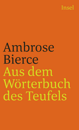 Aus dem W&ouml;rterbuch des Teufels - Ambrose Bierce