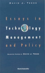 ESSAYS IN TECHNOLOGY MANAGEMENT & POLICY - 