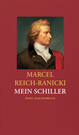 Mein Schiller - Marcel Reich-Ranicki, Friedrich Schiller