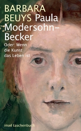 Paula Modersohn-Becker - Barbara Beuys