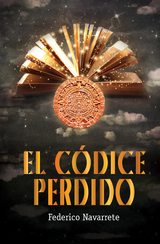 El c&oacute;dice perdido - Federico Navarrete