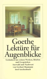 Lekt&uuml;re f&uuml;r Augenblicke - Johann Wolfgang Goethe