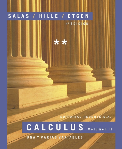 Calculus. Una y varias variables. Volumen II -  Garret J. Etgen,  Einar Hille,  Saturnino L. Salas
