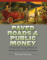 Paved Roads & Public Money - Richard DeLuca