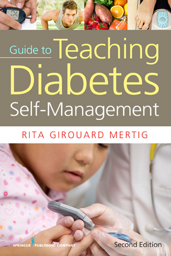Nurses' Guide to Teaching Diabetes Self-Management, Second Edition - Rita Girouard Mertig
