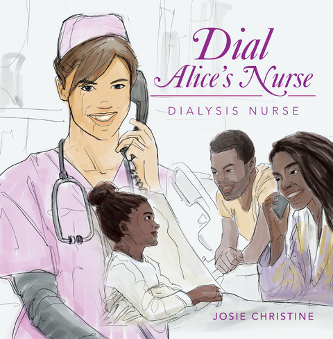 Dial Alice&rsquo;s Nurse - Josie Christine