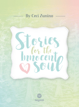 Stories for the Innocent Soul - Cecilia Zunino