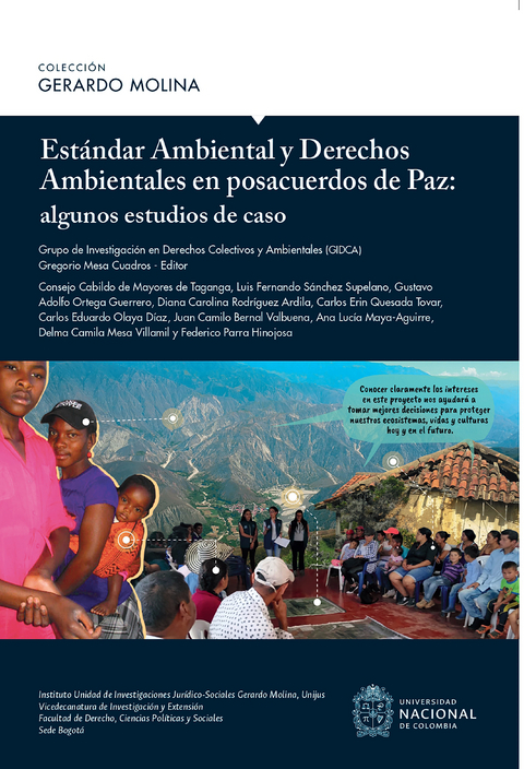 Est&aacute;ndar ambiental y derechos ambientales en posacuerdos de paz : algunos estudios de caso - Gregorio Mesa Cuadros, Consejo Cabildo Mayores de de Taganga, Luis Fernando S&aacute;nchez Supelano, Gustavo Adolfo Ortega Guerrero, Diana Carolina Rodr&iacute;guez Ardila, Carlos Erin Quesada Tovar, Carlos Eduardo Olaya D&iacute;az, Juan Camilo Bernal