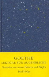 Lekt&uuml;re f&uuml;r Augenblicke - Johann Wolfgang Goethe
