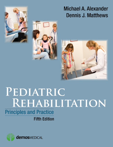 Pediatric Rehabilitation - Dennis J. Matthews