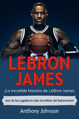LeBron James - Anthony Johnson