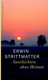 Geschichten ohne Heimat - Erwin Strittmatter