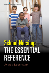 School Nursing: The Essential Reference - Janice Loschiavo