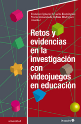 Retos y evidencias en la investigaci&oacute;n con videojuegos en educaci&oacute;n - Francisco Ignacio Revuelta Dom&iacute;nguez, Mar&iacute;a Inmaculada Pedrera Rodr&iacute;guez