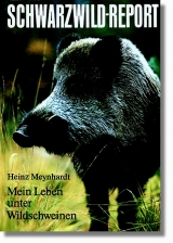 Schwarzwildreport - Heinz Meynhardt