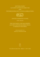 Zeichnungen und Malereien aus den Papyrussammlungen in Berlin und Wien - Harald Froschauer