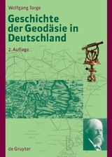 Geschichte der Geod&auml;sie in Deutschland - Wolfgang Torge