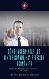 Como incrementar las ventas cuando hay recesion economica -  David Luis Cortez Gutierrez