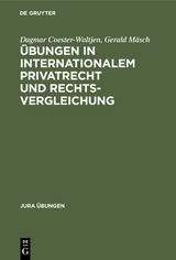 &Uuml;bungen in Internationalem Privatrecht und Rechtsvergleichung - Dagmar Coester-Waltjen, Gerald M&auml;sch