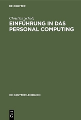 Einf&uuml;hrung in das Personal Computing - Christian Scholz