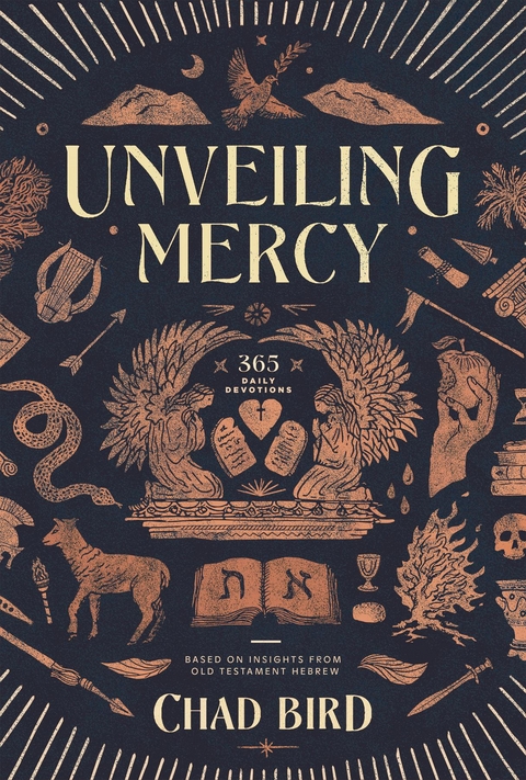 Unveiling Mercy - Chad Bird