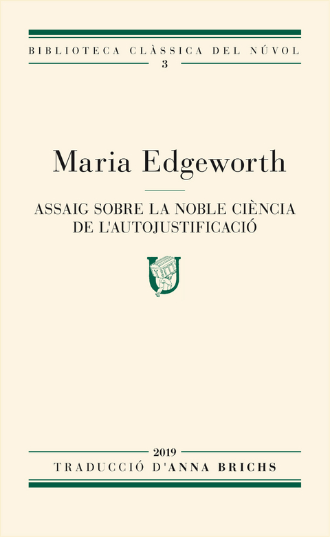 Assaig sobre la noble ci&egrave;ncia de l'autojustificaci&oacute; - Maria Edgeworth