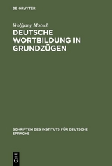 Deutsche Wortbildung in Grundz&uuml;gen - Wolfgang Motsch