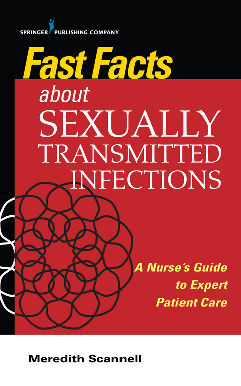 Fast Facts About Sexually Transmitted Infections (STIs) - Meredith J Scannell