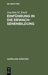 Einführung in die Erwachsenenbildung - Joachim H. Knoll