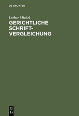 Gerichtliche Schriftvergleichung - Lothar Michel