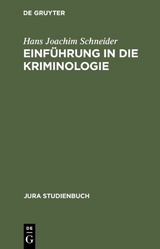 Einf&uuml;hrung in die Kriminologie - Hans Joachim Schneider