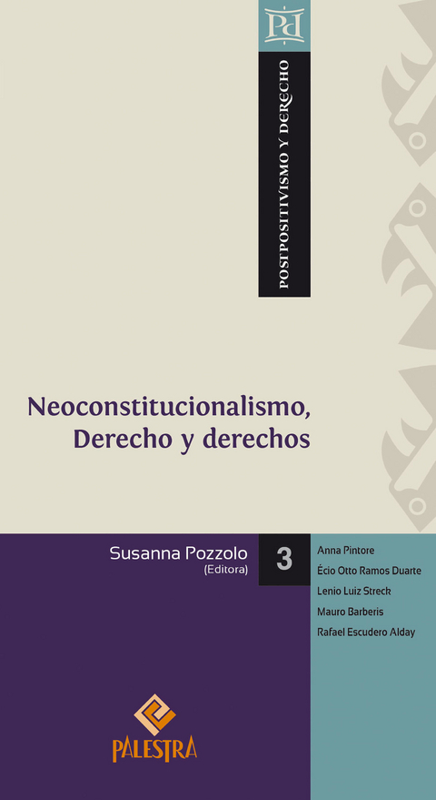 Neoconstitucionalismo, Derecho y derechos -  Susanna Pozzolo