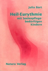 Heil-Eurythmie mit Seelenpflege-bed&uuml;rftigen Kindern - Julia Bort